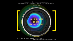 Salud Mental en las Organizaciones | COVID 19 | Apoyo Psicológico en las Organizaciones